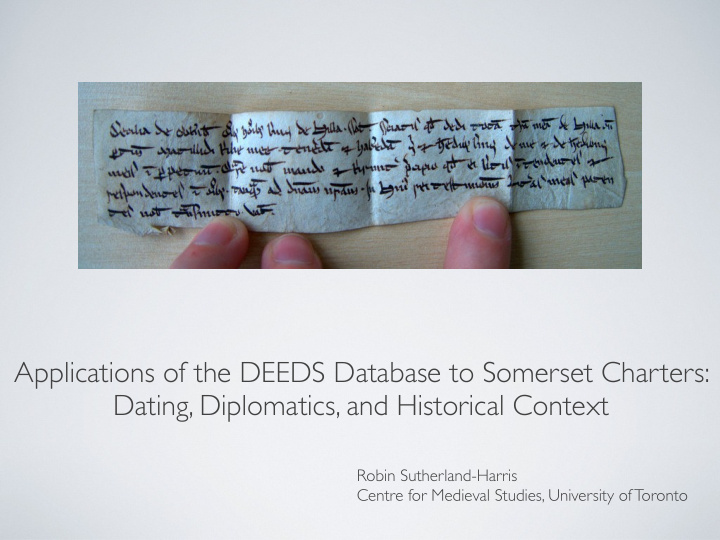 applications of the deeds database to somerset charters