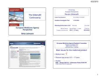 Medical need    Relevant age groups 0/(1)  17 years   Studies:  PAH:   Study