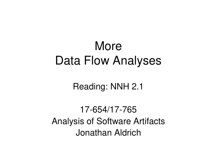 more data flow analyses