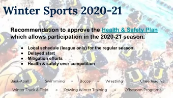 Winter Sports 2020-21  Recommendation to approve the Health &amp; Safety Plan  which allows