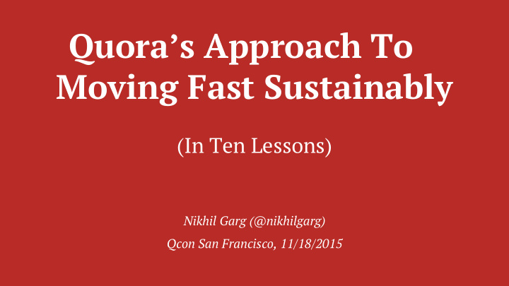 quora s approach to moving fast sustainably