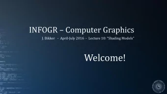 Welcome!  Todays Agenda:  Introduction    Light Transport    Materials    Sensors