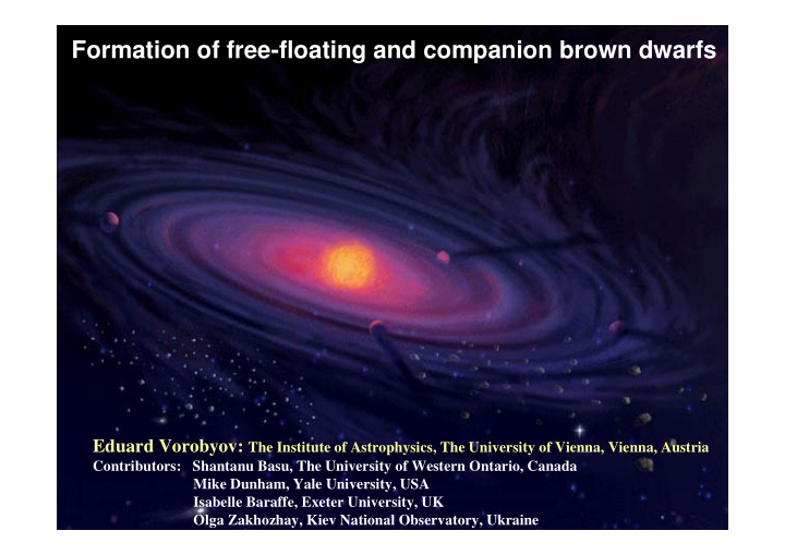 formation of free floating and companion brown dwarfs