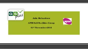 Julia Ric har  APSE  Soft F  ac ilitie s Gr  oup 01 st Nove mbe r  2016  WINNING NEW BUSINESS