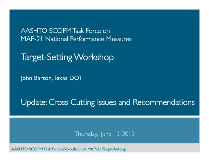 aas aashto scopm task sk force force on on map ap 21 21