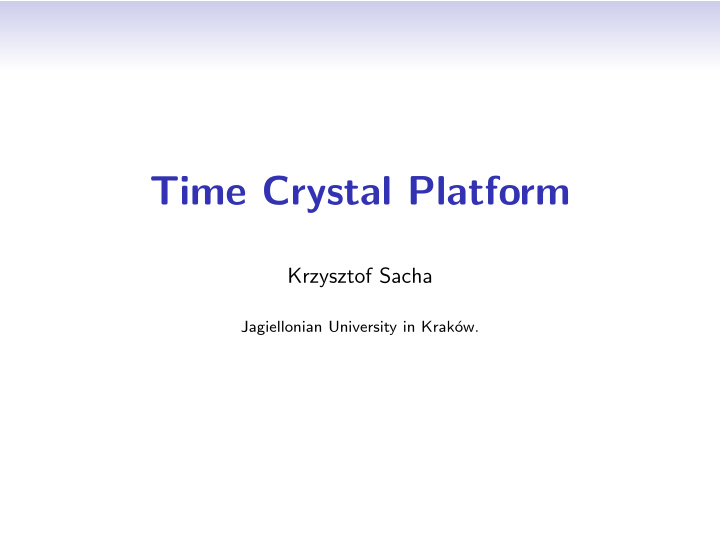 time crystal platform