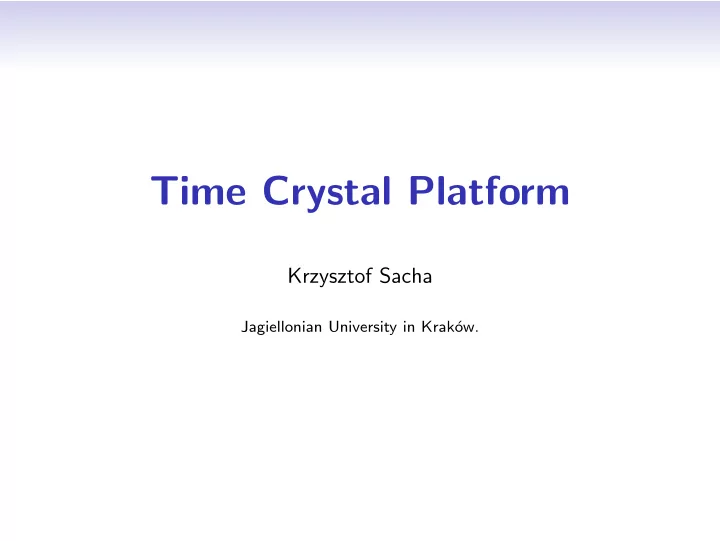 time crystal platform