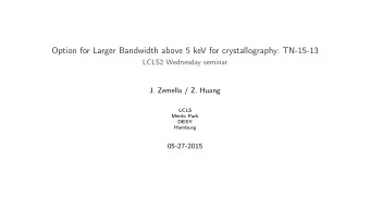Option for Larger Bandwidth above 5 keV for crystallography: TN-15-13  LCLS2 Wednesday seminar  J.