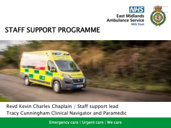 STAFF  FF SUPP  PPORT  RT PROG  OGRA  RAMME  Revd Kevin Charles Chaplain / Staff support lead