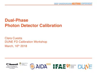 Dual-Phase  Photon Detector Calibration  Clara Cuesta  DUNE FD Calibration Workshop March, 16 th