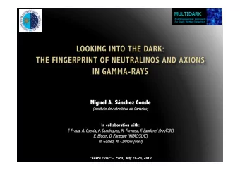 Miguel A.  Miguel A. Snchez  nchez Conde  Conde  (Instituto  Instituto de  de Astr  strofsica