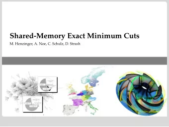 Shared-Memory Exact Minimum Cuts  M. Henzinger, A. Noe, C. Schulz, D. Strash  1 Christian Schulz :