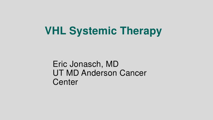 vhl systemic therapy