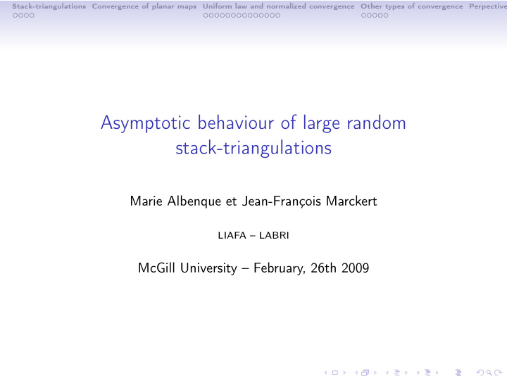 asymptotic behaviour of large random stack triangulations