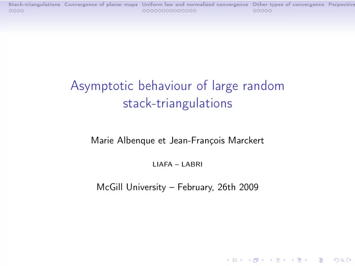 asymptotic behaviour of large random stack triangulations