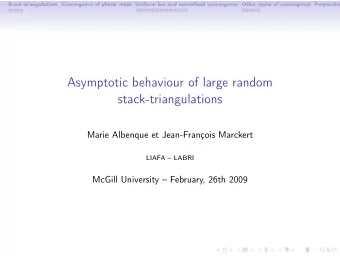Asymptotic behaviour of large random  stack-triangulations  Marie Albenque et Jean-Franois