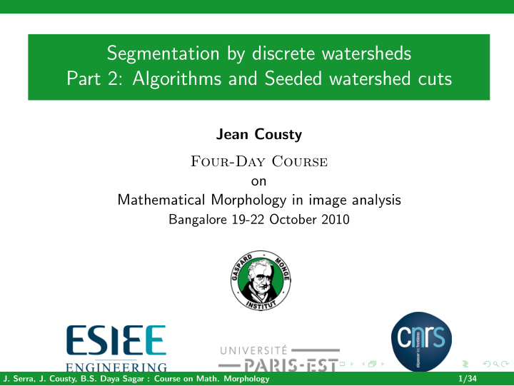 segmentation by discrete watersheds part 2 algorithms and