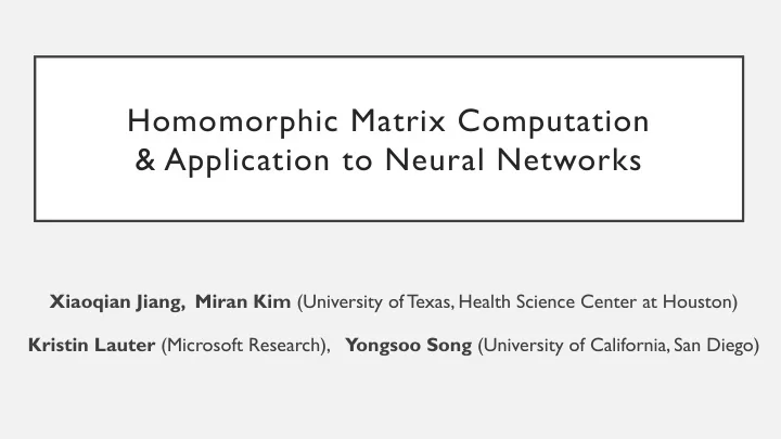 homomorphic matrix computation application to neural