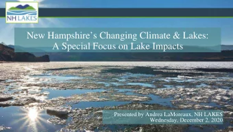 New Hampshires Changing Climate &amp; Lakes:  A Special Focus on Lake Impacts Presented by