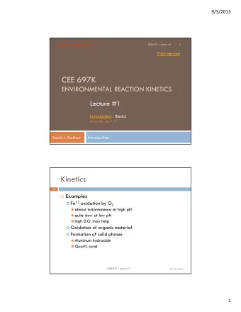 CEE 697K  ENVIRONMENTAL REACTION KINETICS  Lecture #1  Introduction: Basics  Brezonik, pp.1-31