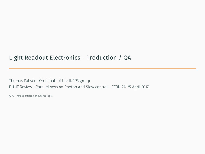 light readout electronics production qa