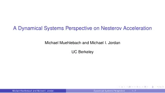 A Dynamical Systems Perspective on Nesterov Acceleration  Michael Muehlebach and Michael I. Jordan