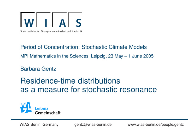 residence time distributions as a measure for stochastic