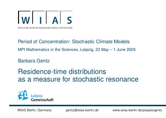 Residence-time distributions  as a measure for stochastic resonance  WIAS Berlin, Germany