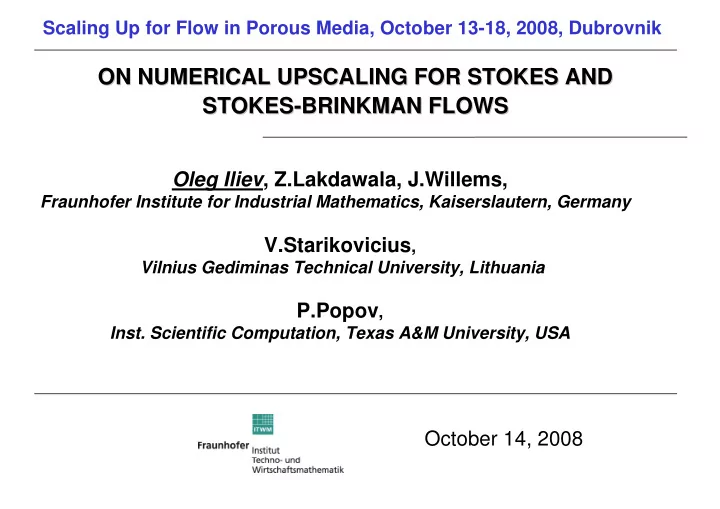 on numerical upscaling for stokes and on numerical