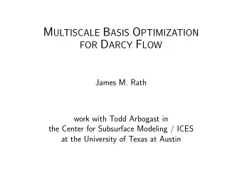 Problem  Steady single-phase flow can be described by:   a  p = f  This PDE can be