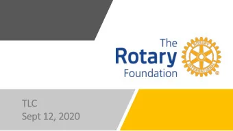 TLC  Sept 12,  , 2020  Your District Rotary Foundation Committee:  Role  Name(s)  Email  District