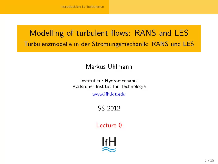 modelling of turbulent flows rans and les