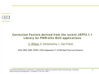 Correction Factors derived from the recent JEFF3.1.1  Library for PWR-UOx BUC applications  C.