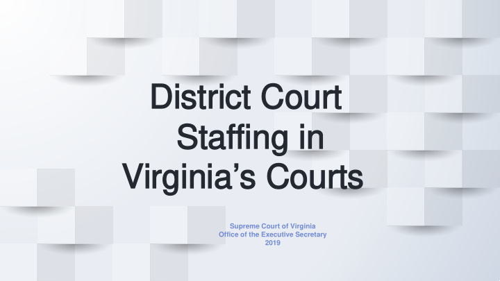 district court district court staffing in staffing in