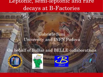 Leptonic, semi-leptonic and rare  decays at B-Factories  Gabriele Simi  University and INFN Padova