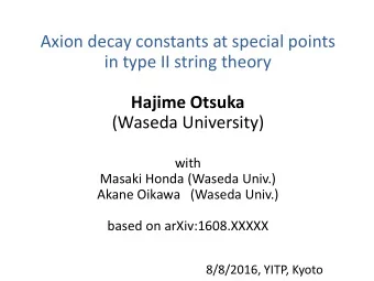(Waseda University)  with  Masaki Honda (Waseda Univ.)  Akane Oikawa   (Waseda Univ.)  based on
