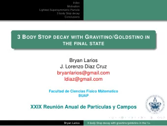 Outline  Motivation: Dark Matter (DM) and Supersymmetry (SUSY),  Gravitino Lightest Supersymmetric