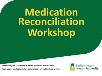 Reconciliation  Workshop  Prepared by the Saskatchewan Health Authority - Yorkton Area Reviewed by