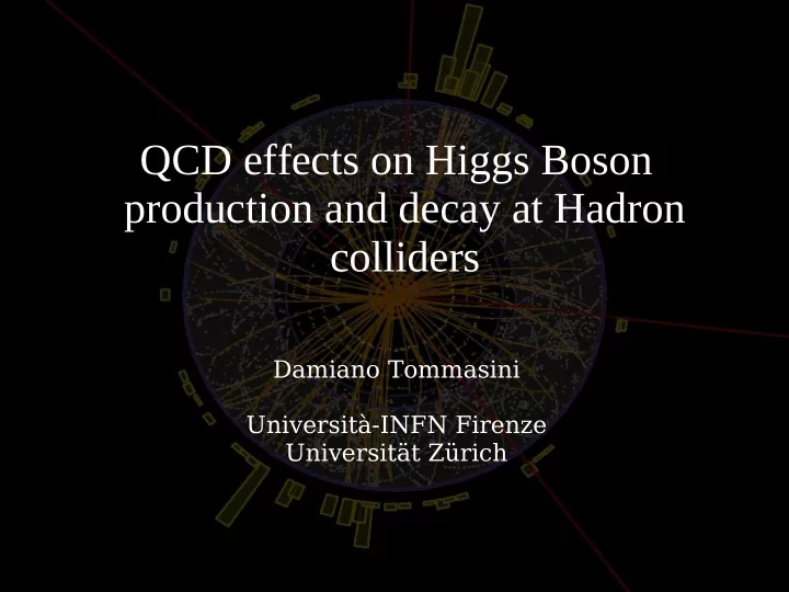 qcd effects on higgs boson production and decay at hadron