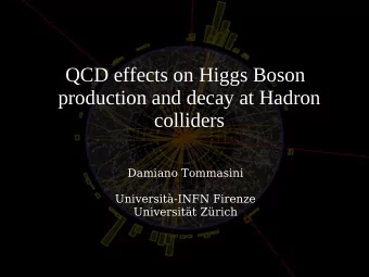 QCD effects on Higgs Boson  production and decay at Hadron  colliders  Damiano Tommasini
