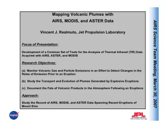 Mapping Volcanic Plumes with  AIRS, MODIS, and ASTER Data  AIRS Science Team Meeting, March 30,