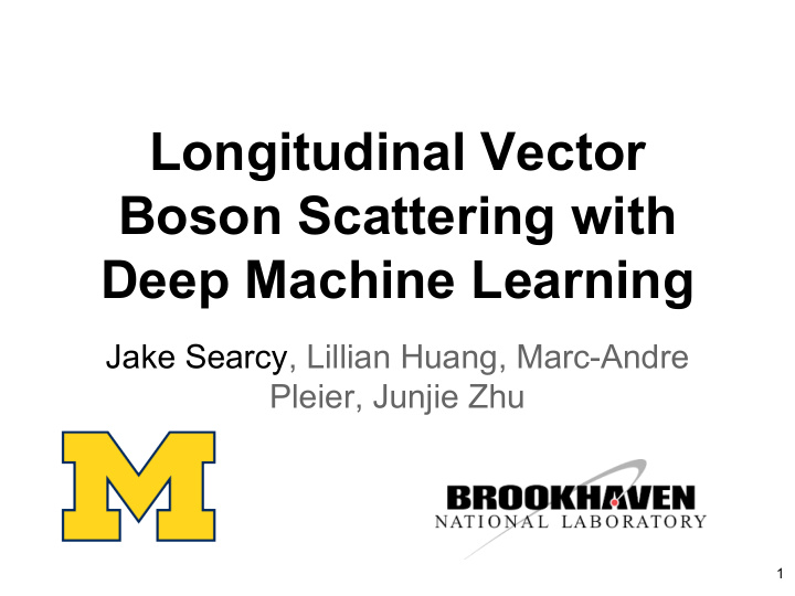 longitudinal vector boson scattering with deep machine