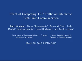 Effect of Competing TCP Traffic on Interactive  Real-Time Communication arvinen  , Binoy