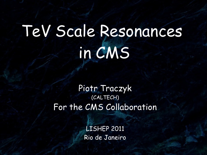 tev scale resonances in cms