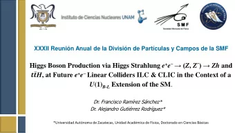 Higgs Boson Production via Higgs Strahlung e + e   ( Z , Z  )  Zh and    H , at