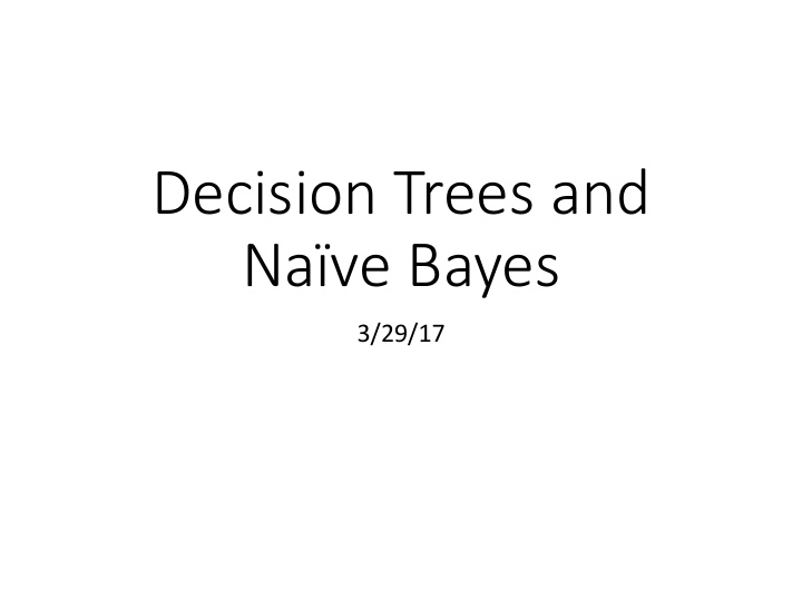 decision trees and na ve bayes