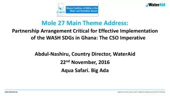 Mole 27 Main Theme Address:  Partnership Arrangement Critical for Effective Implementation  of the