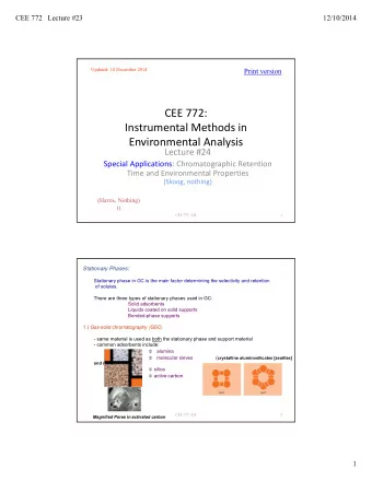 CEE 772: Instrumental Methods in Environmental Analysis Lecture #24 Special Applications: