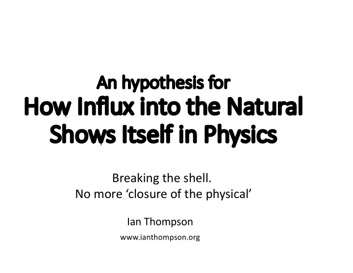 ho how infl flux ux into the the natur tural shows its