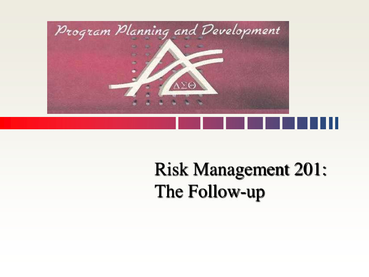 risk management 201 the follow up technical commands